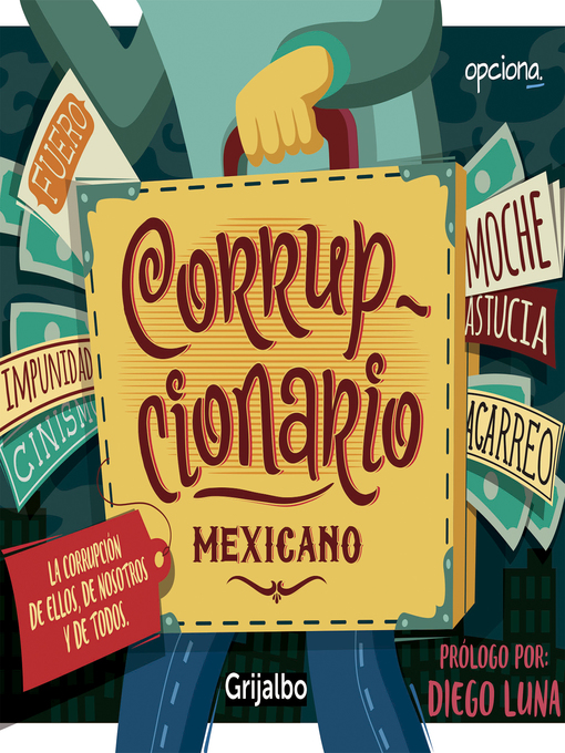 Title details for Corrupcionario mexicano by Gustavo Rivera Loret de Mola - Available